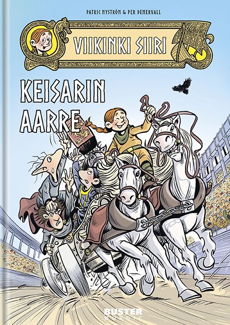 Viikinki Siiri - Keisarin Aarre,  Nyström Patric ja Demervall Per