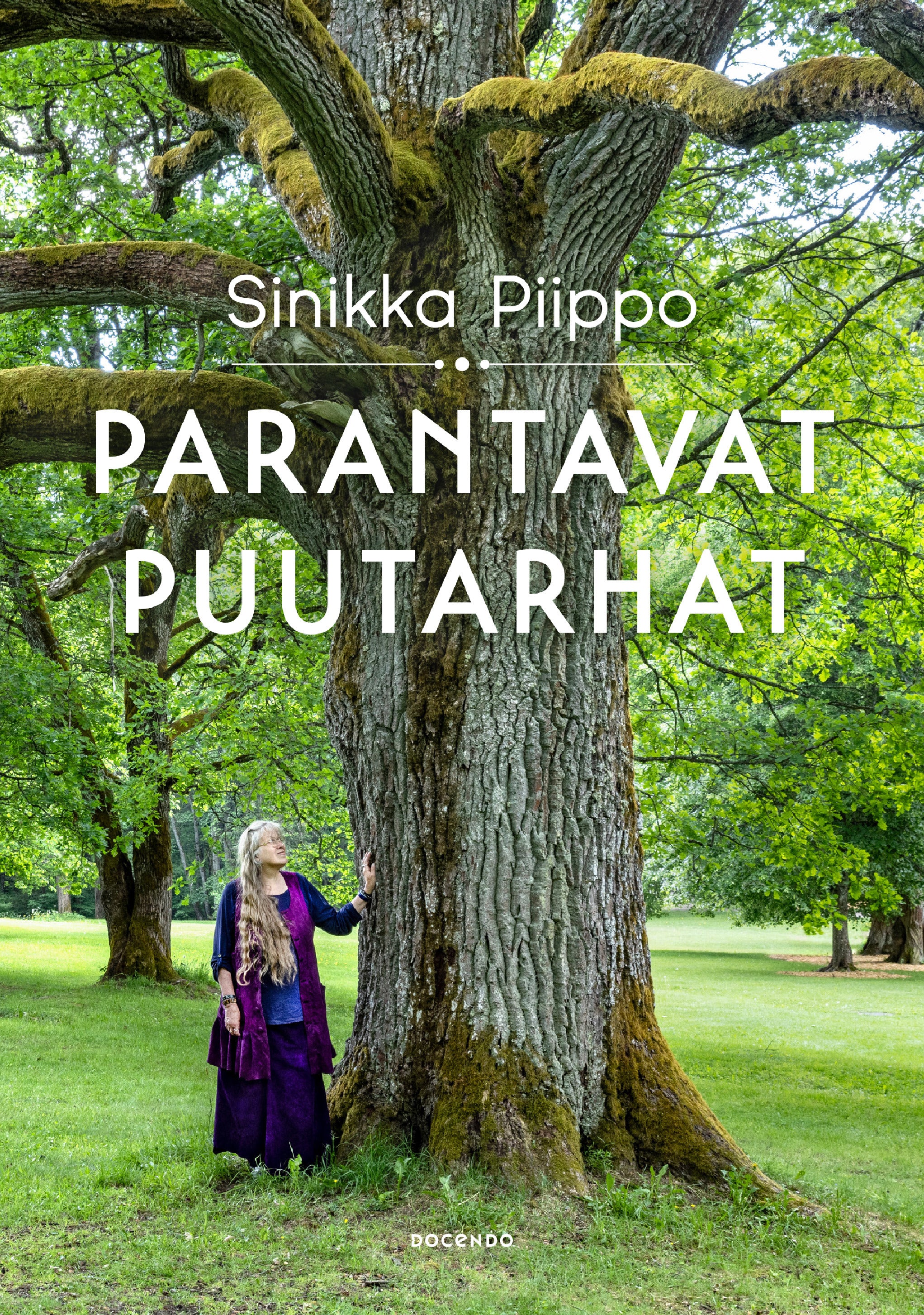 Parantavat puutarhat - Sinikka Piippo