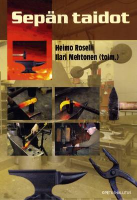 Sepän taidot - Roselli Heimo, Mehtonen Ilari