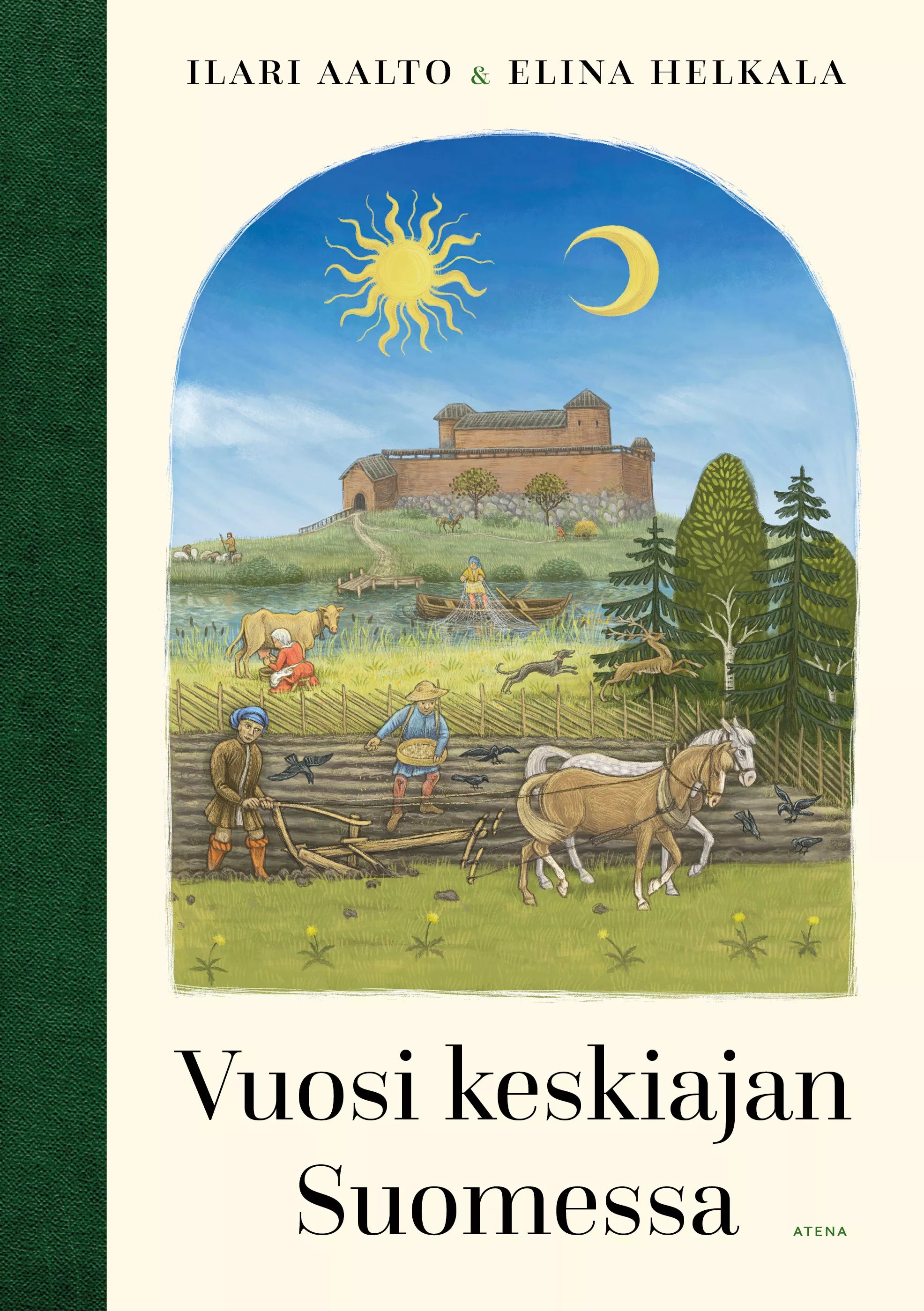 Vuosi keskiajan Suomessa - Ilari Aalto ja Elina Helkala